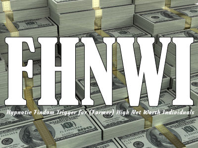 (Former) HNWI Financial Worship Trigger